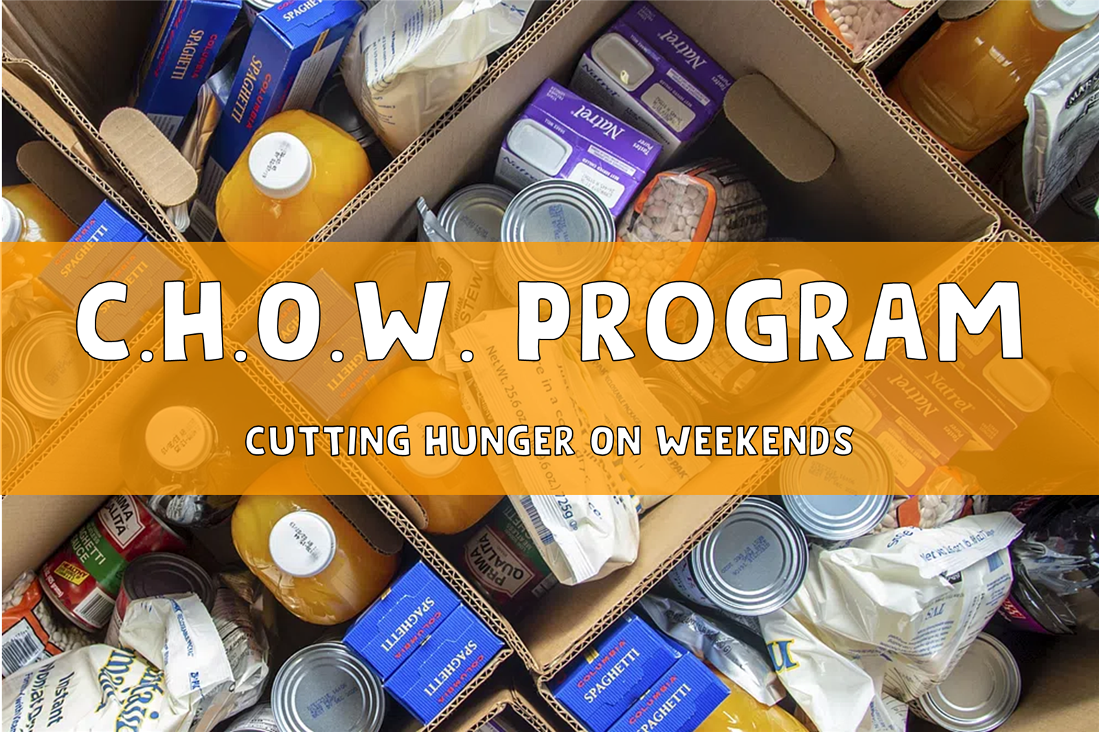 C.H.O.W. Program - Cutting Hunger On Weekends